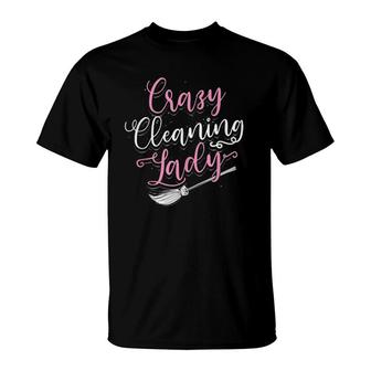 Funny Cleaning Lady Housekeeping Gift For Housekeeper Women T-Shirt | Mazezy