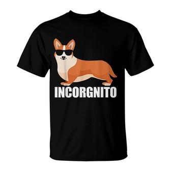 Funny Corgi Lover Gift Incorgnito Corgi T-Shirt | Mazezy