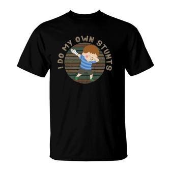 Funny Dabbing Broken Arm I Do My Own Stunts Get Well Gifts T-Shirt | Mazezy