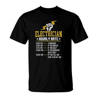 Funny Electrician Hourly Rate Electrical Labor Union Rate T-Shirt | Mazezy