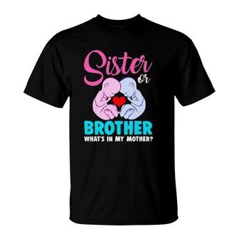 Funny Gender Reveal Pink Or Blue Sister Or Brother T-Shirt | Mazezy