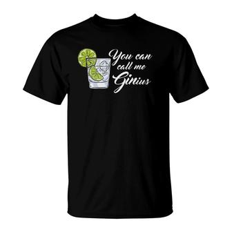 Funny Gin Tonic Quotes Call Me Ginius T-Shirt | Mazezy
