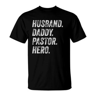 Funny Husband Daddy Pastor Appreciation Gift Preacher Men T-Shirt | Mazezy