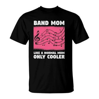 Funny Musical Music Quote For A Band Mom Musician Mother T-Shirt | Mazezy