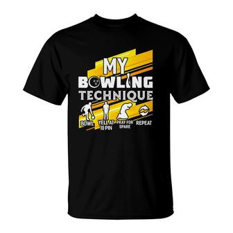 Funny My Bowling Technique Bowling Team 10 Pins Bowler T-Shirt | Mazezy