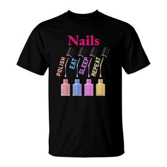 Funny Nail Tech On Duty Polish Nails Eat Sleep And Repeat T-Shirt | Mazezy