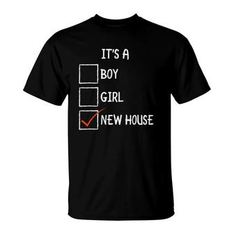 Funny New Homeowner Art Men Women Housewarming Buyers Owners T-Shirt | Mazezy
