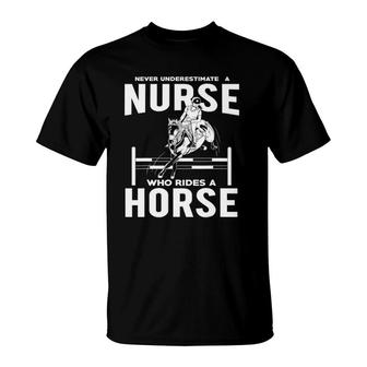 Funny Nurse - Nurse Who Rides Who Rides Horses T-Shirt | Mazezy