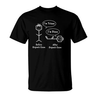 Funny Organic Chemistry Exam - Diene And Triene T-Shirt | Mazezy