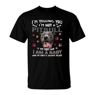 Funny Pitbull Baby Tee Dog Mom Mother Pittie Dogs Lover T-Shirt | Mazezy