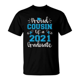 Funny Proud Cousin Of A 2021 Graduate Class Of 21 Ver2 T-Shirt | Mazezy