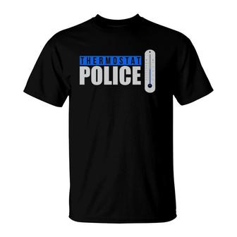 Funny Quote Thermostat Police Funny Dad T-Shirt | Mazezy
