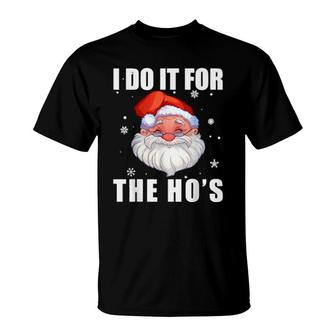 Funny Santa Clause I Do It For The Ho's Santa Merry Xmas T-Shirt | Mazezy