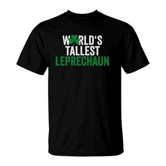 Funny St Patrick's Day World's Tallest Leprechaun T-Shirt | Mazezy