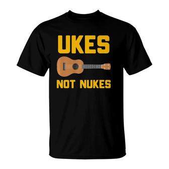 Funny Ukulele Musician Gift Ukes Not Nukes T-Shirt | Mazezy