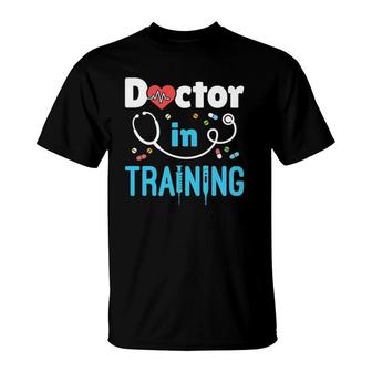 Future Doctor Medical School Medicine Doctor In Training T-Shirt | Mazezy