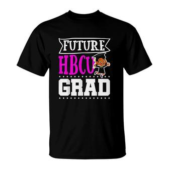 Future Hbcu Grad Historial Black College T-Shirt | Mazezy