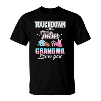 Gender Reveal Touchdowns Tutus Grandma Matching Baby Party T-Shirt | Mazezy