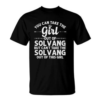 Girl Out Of Solvang Ca California Gift Funny Home Roots Usa T-Shirt | Mazezy