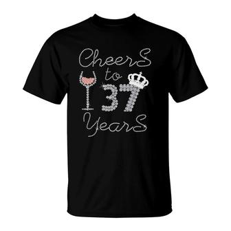 Girl Queen Drink Wine Cheers To 37 Years Old Happy Birthday T-Shirt | Mazezy