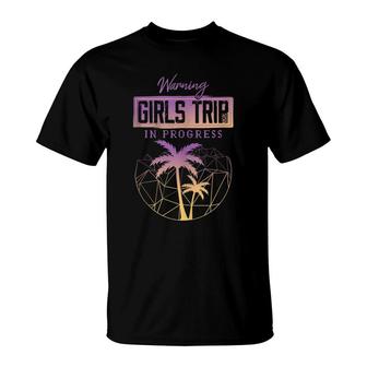 Girls Trip 2022 In Progress Besties Cute Girls Trip 2022 T-shirt - Thegiftio UK