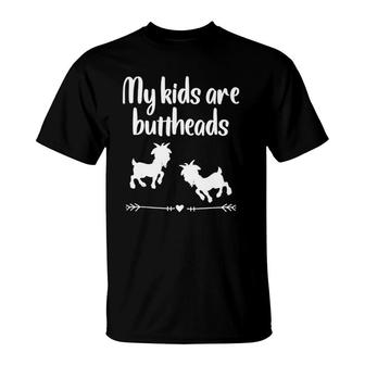Goat Mom My Kids Are Buttheads Funny Goat Lover T-Shirt | Mazezy