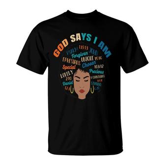 God Says I Am Black Empowerment Girl Melanin Color T-shirt - Thegiftio UK