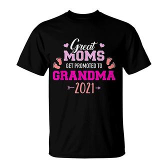 Great Moms Get Promoted To Grandma 2021 T-Shirt | Mazezy