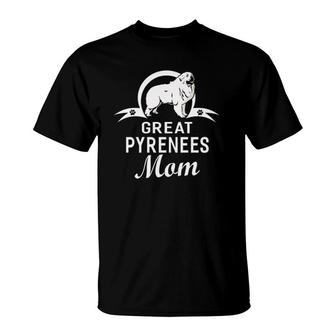 Great Pyrenees Dog Mom Dogs Owner For Women Gifts T-Shirt | Mazezy