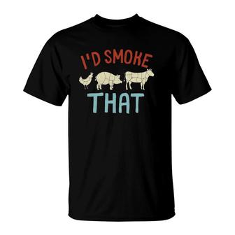 Grillmaster Dad  I'd Smoke That Bbq T-Shirt