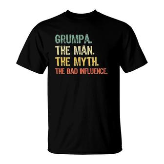 Grumpa The Man The Myth Bad Influence Retro Gift T-Shirt | Mazezy