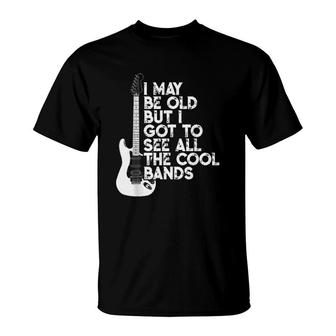 Guitar I May Be Old But I Got To See T-Shirt | Mazezy