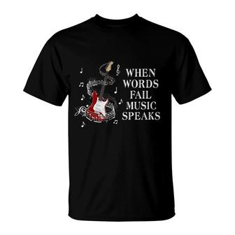 Guitar When Words Fall Music Speaks T-Shirt | Mazezy