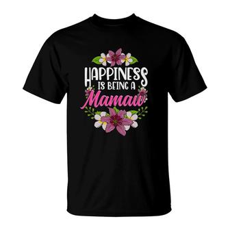 Happiness Is Being A Mamaw Floral Gift T-Shirt | Mazezy AU