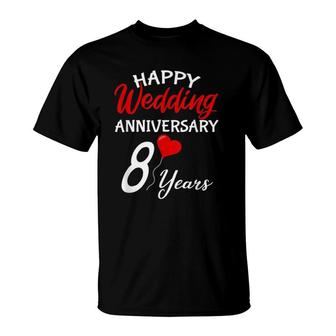 Happy 8Th Wedding Anniversary Heart Love Him Her Couple T-Shirt | Mazezy