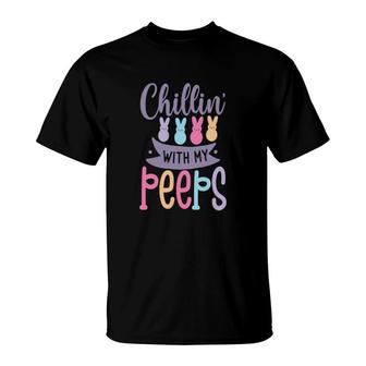Happy Easter Day Chillin With My Peeps Happy Easter Season T-shirt - Thegiftio UK