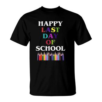 Happy Last Day Of School For Teachers Students T-Shirt | Mazezy