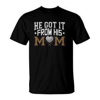 He Got It From His Mom Golf Player Crossed Sticks Heart Mother’S Day Vintage T-Shirt | Mazezy