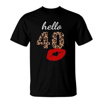 Hello 40 Red Lip Kisses 40Th Birthday Gift Leopard Women T-Shirt | Mazezy