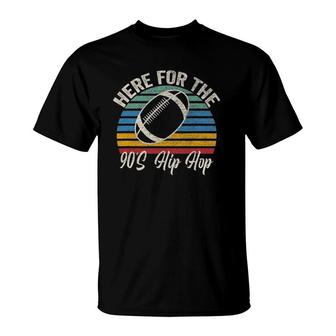 Here For The 90S Hip Hop Retro Vintage T-Shirt