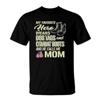 Hero Wears Dog Tags Combat Boots Proud Army Mom Mother Gift T-Shirt | Mazezy