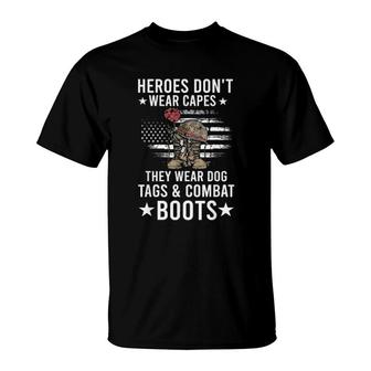 Heroes Don’T Wear Capes, They Wear Dog Tags & Combat Boots Us Flag Tee T-Shirt | Mazezy
