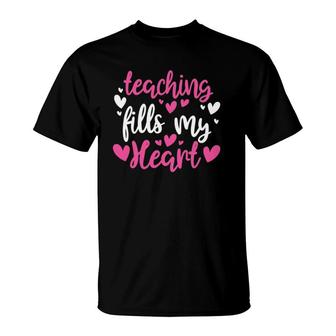 His And Her Valentine Gift Teacher Teaching Fills My Heart T-Shirt | Mazezy