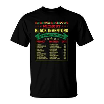 History Of Black Inventors Black History African Pride T-Shirt | Mazezy