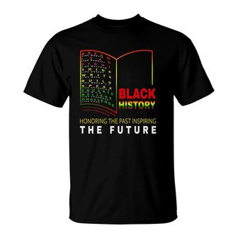 Honoring Past Inspiring Future - African Black History Month T-Shirt | Mazezy