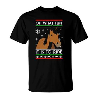 Horse Oh What Fun It Is To Ride Ugly Merry Christmas T-Shirt | Mazezy