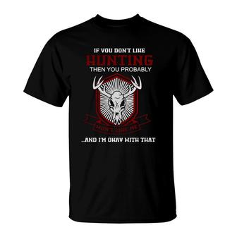 Hunting T Shirt Funny Hunting Tshirts Duck Hunting T Shirts Deer Hunting Buck Hunting Hunt Hunter Hunting Hunting Dad T-Shirt - Thegiftio
