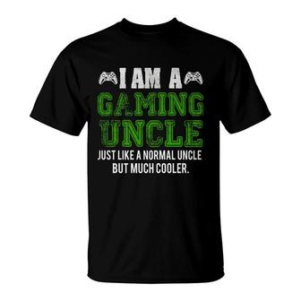I Am A Gaming Uncle Video Gamer Gifts Video Game Uncle T-Shirt - Seseable