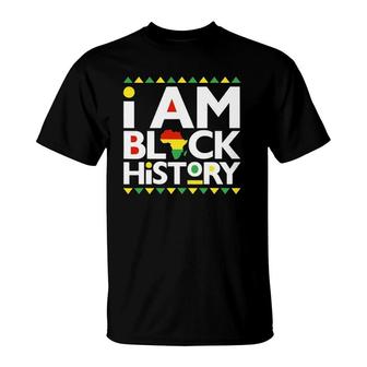 I Am Black History - Black History Month Women African Men T-Shirt | Mazezy