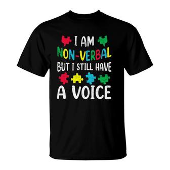I Am Nonverbal Autism Awareness Neurodiversity Acceptance T-Shirt | Mazezy